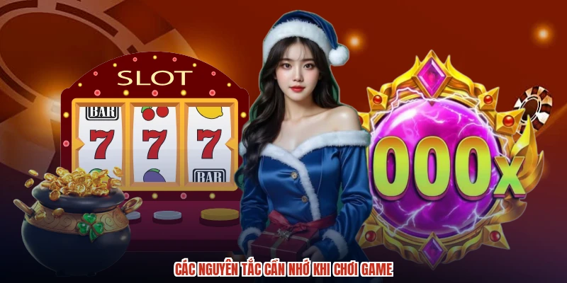 Các nguyên tắc cần nhớ khi chơi game