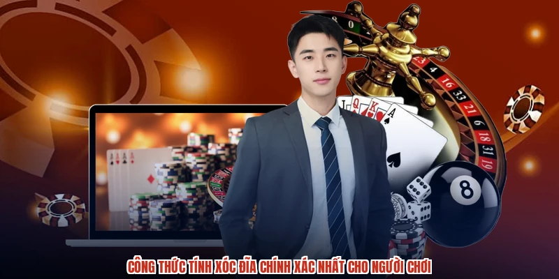 Công Thức Tính Xóc Đĩa Chính Xác Nhất Cho Người Chơi