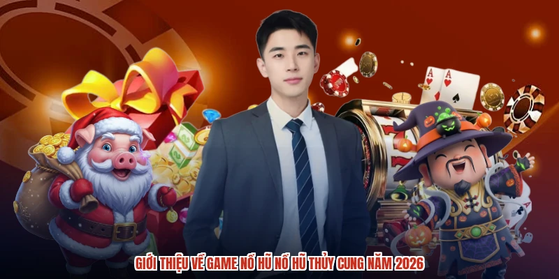 Giới thiệu về game nổ hũ nổ hũ thủy cung năm 2026 Giới thiệu về game nổ hũ nổ hũ thủy cung năm 2026