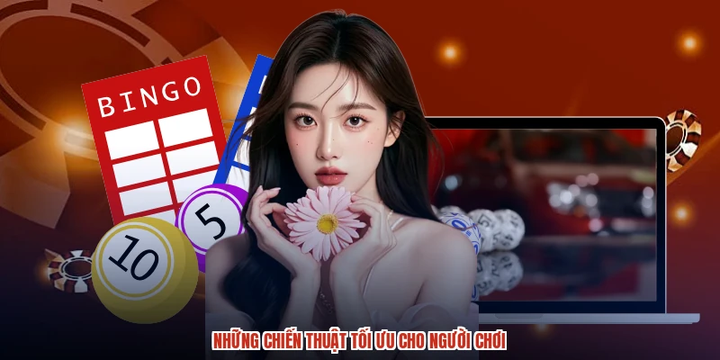 Những chiến thuật tối ưu cho người chơi Những chiến thuật tối ưu cho người chơi